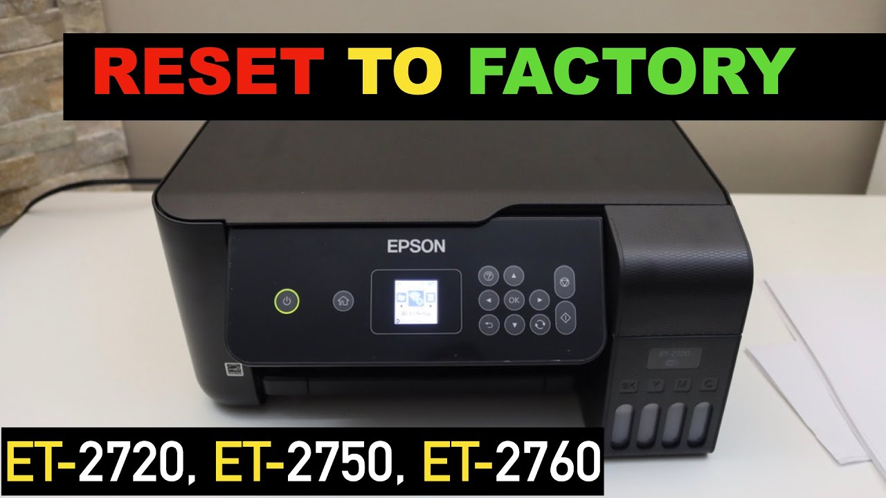 How to Reset Epson EcoTank ET2720, ET2750, and ET2760 to Factory