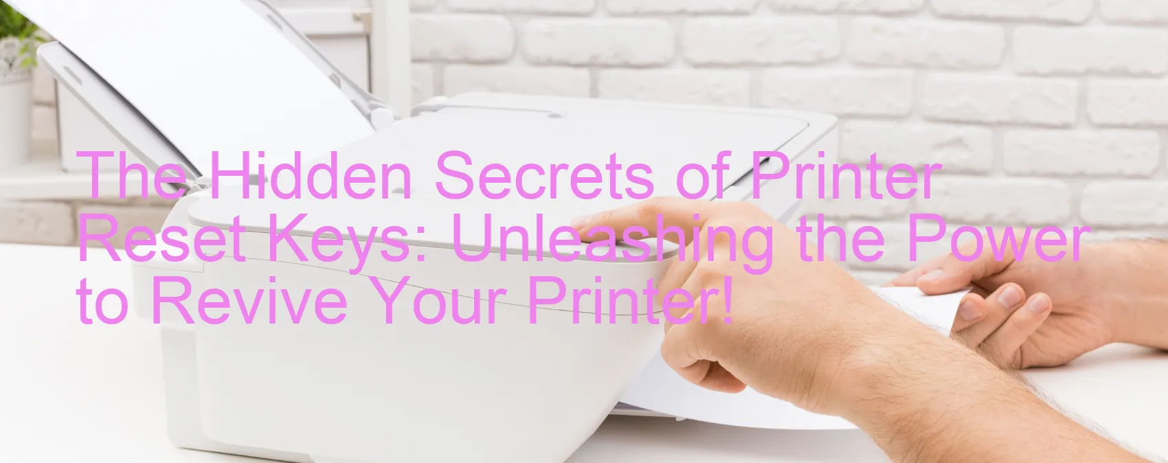 Hidden Printer Code Numbers The Hidden Secrets of Printer Reset Keys: Unleashing the Power to ...